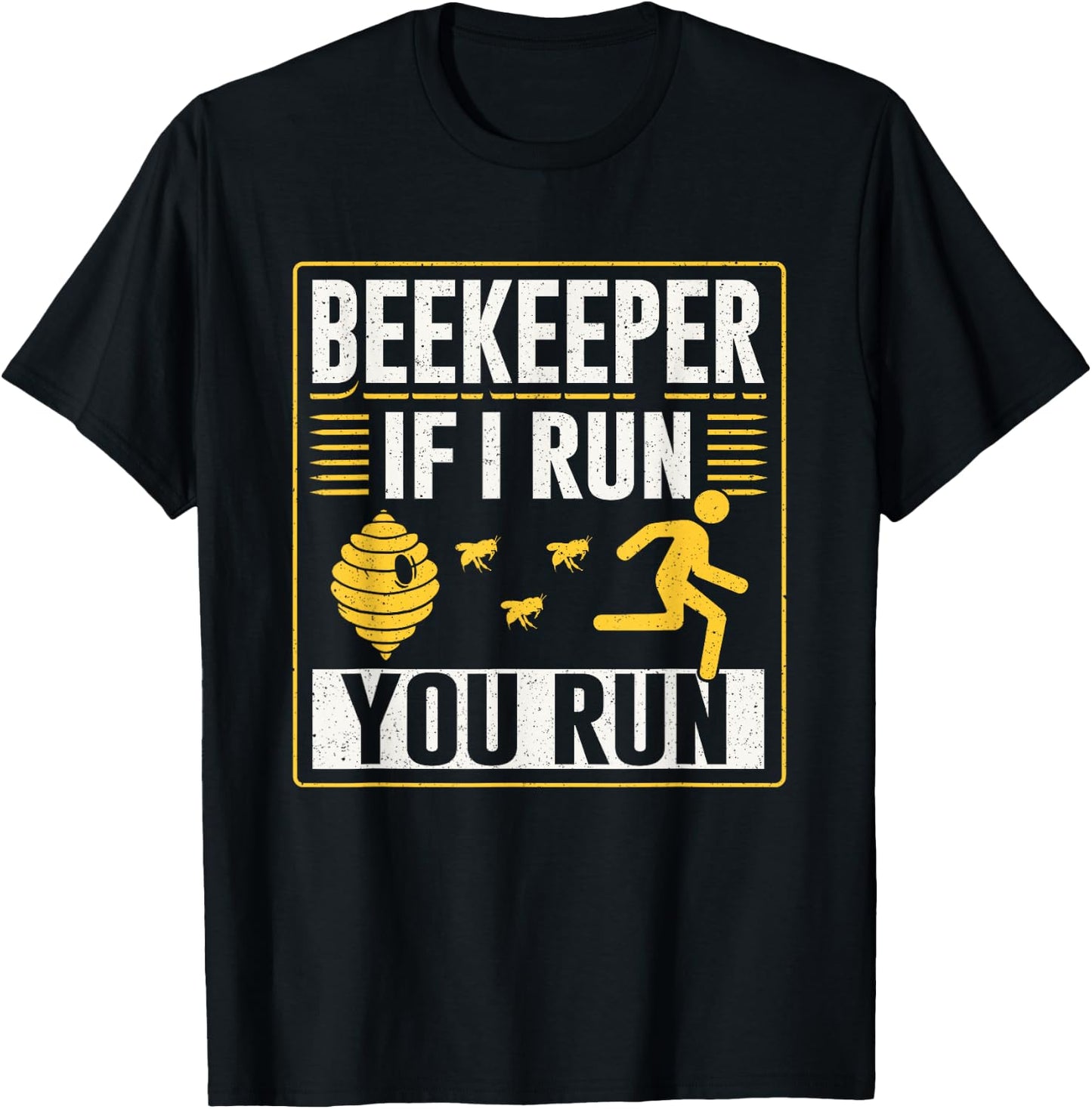 Beekeeper If I Run You Run Hobby Bee Beekeeping Beekeeper T-Shirt - T-Shirt | Black