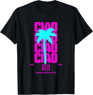 Ciao Bella Hi Beautiful Italian Quote T-Shirt - T-Shirt | Black