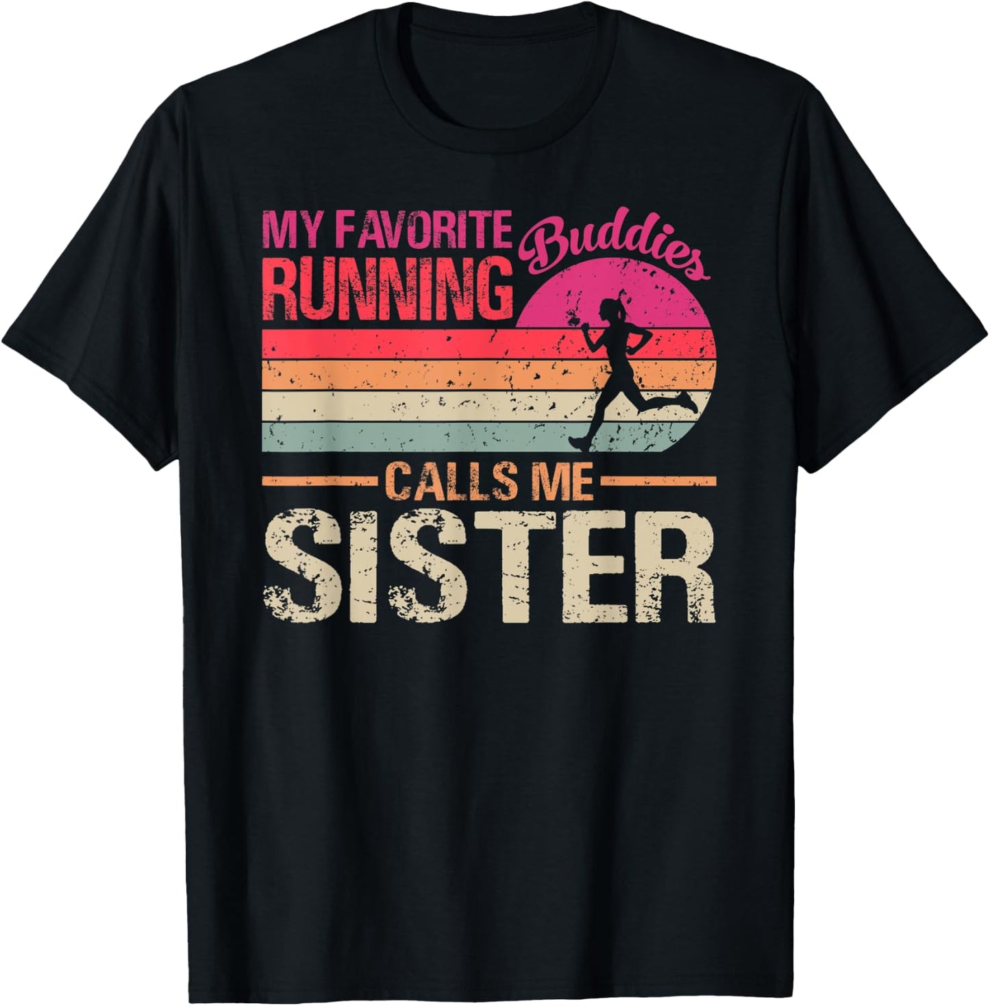 My Favorite Running Buddies Call Me Sister Vintage T-Shirt - T-Shirt | Black