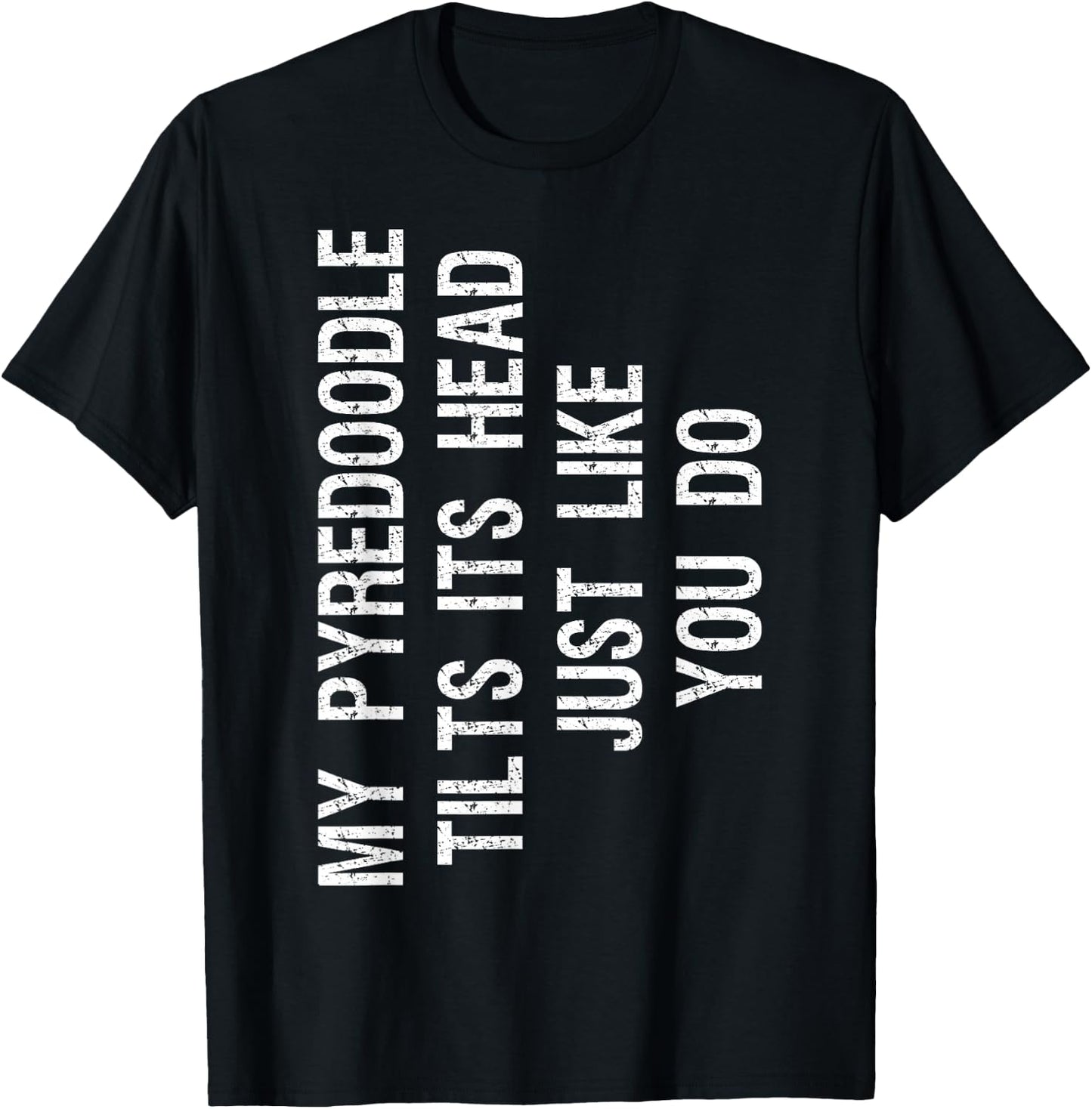 My Pyredoodle Dog Tilts Its Head Funny Pyrepoo Women Kids T-Shirt - T-Shirt | Black