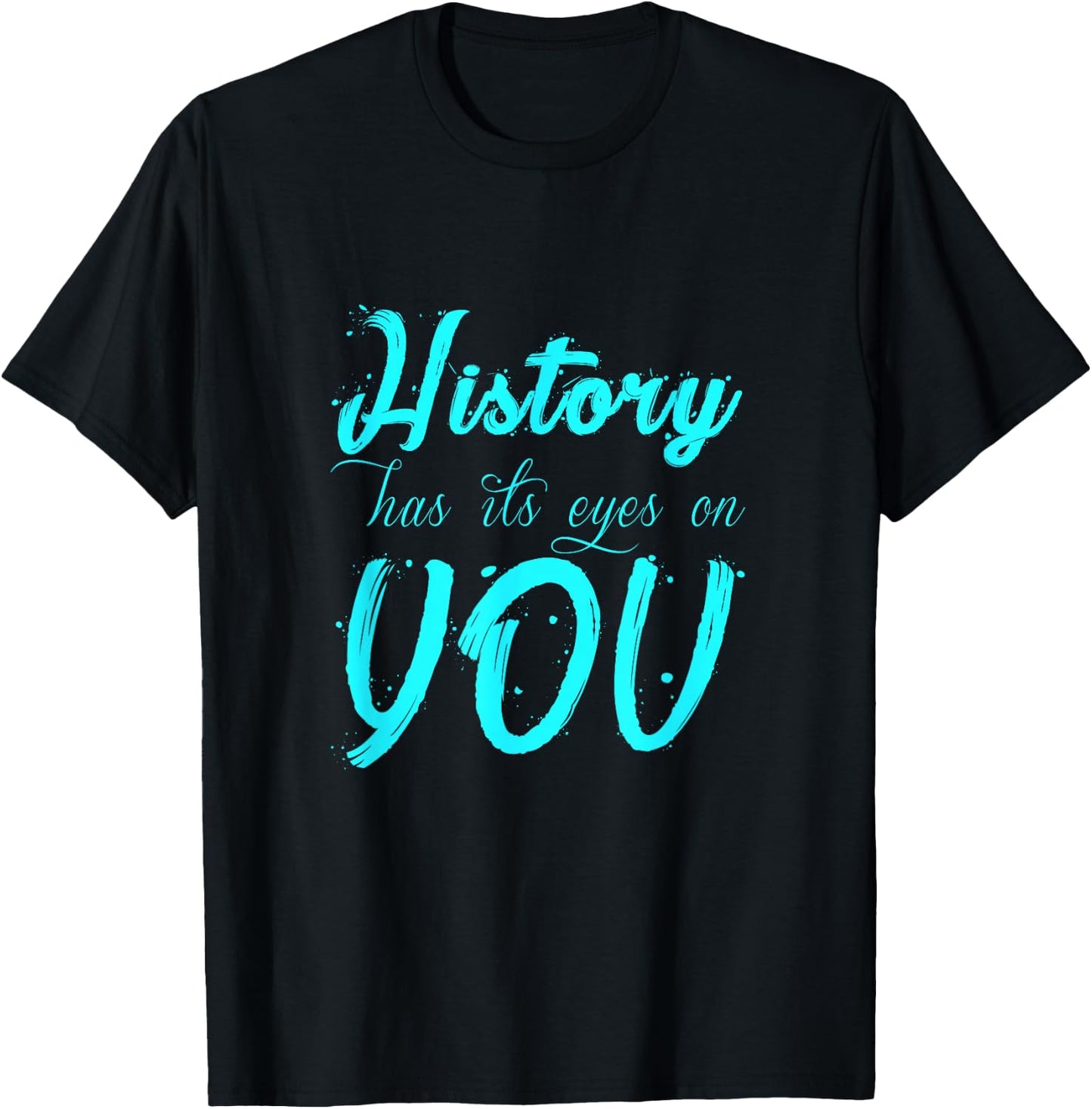 Cool History - Has It's Eyes On You Historical T-Shirt - T-Shirt | Black