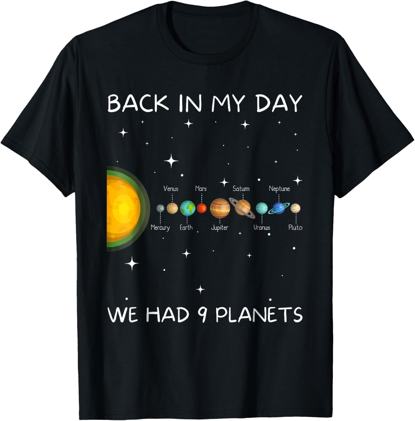 Back In My Day We Had Nine Planets - Space & Pluto Astronomy T-Shirt - T-Shirt | Black