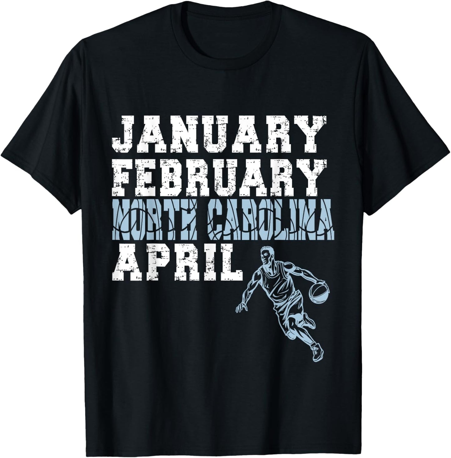 Funny January February North Carolina April T-Shirt - T-Shirt | Black