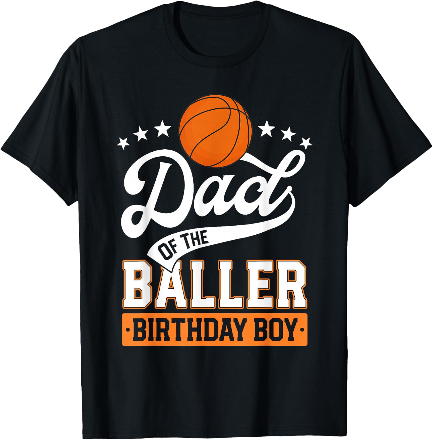 Dad Of The Baller Birthday Boy Basketball Themed Party T-Shirt - T-Shirt | Black