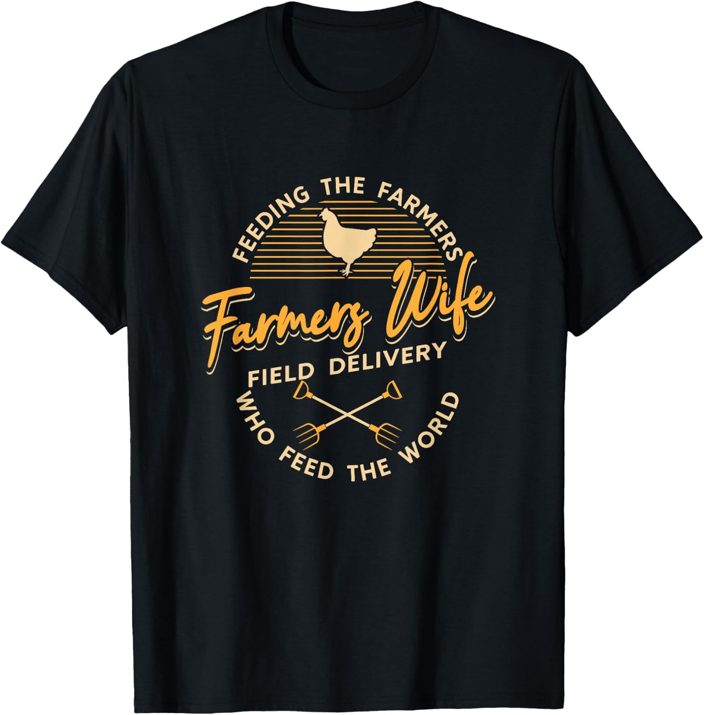 Farm Work Farmers Wife Field Delivery Feeding The Farmers T-Shirt - T-Shirt | Black