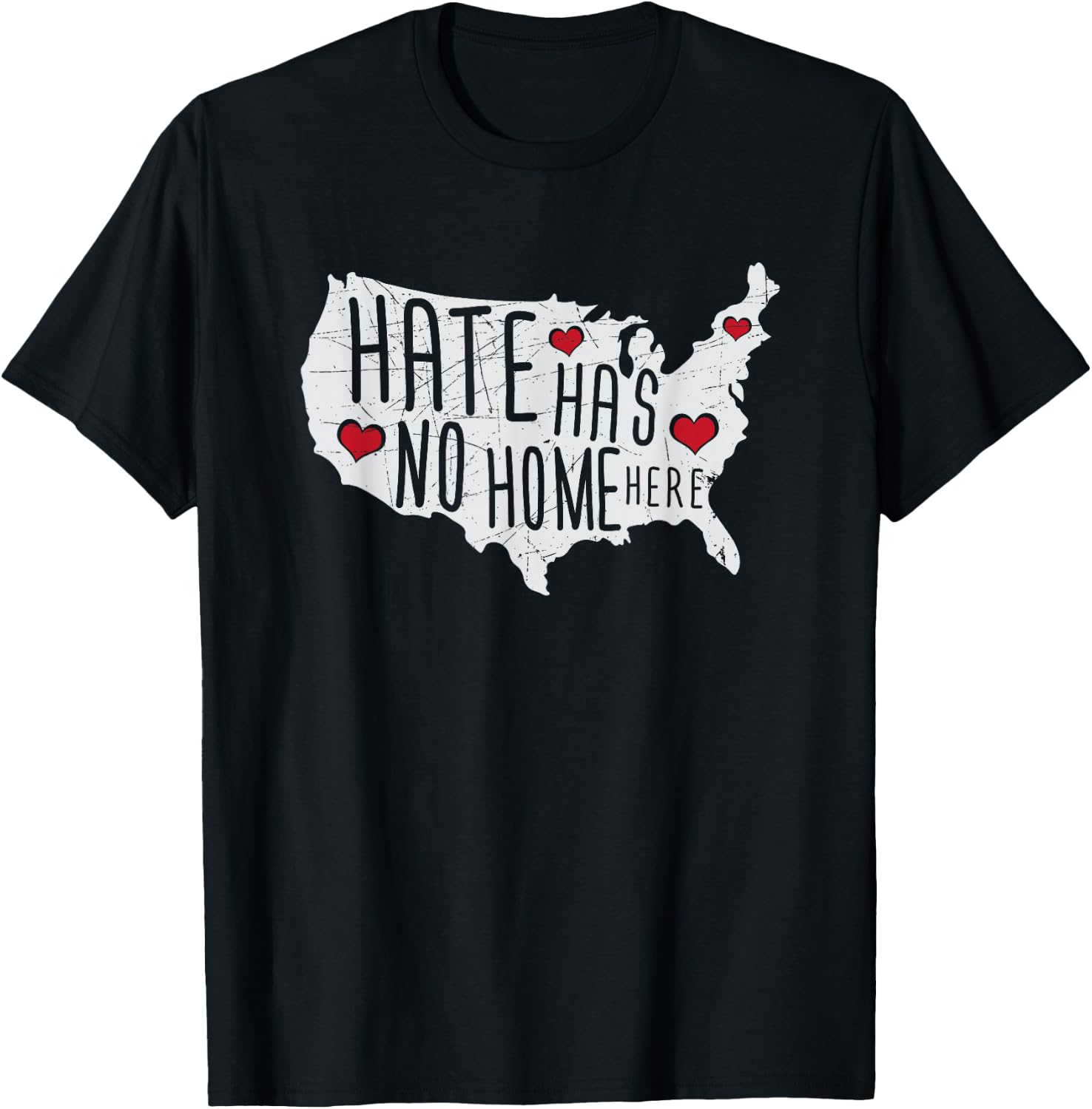 Hate Has No Home Here Political Artwork USA Country T-Shirt - T-Shirt | Black