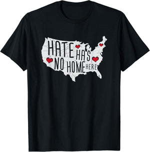 Hate Has No Home Here Political Artwork USA Country T-Shirt - T-Shirt | Black