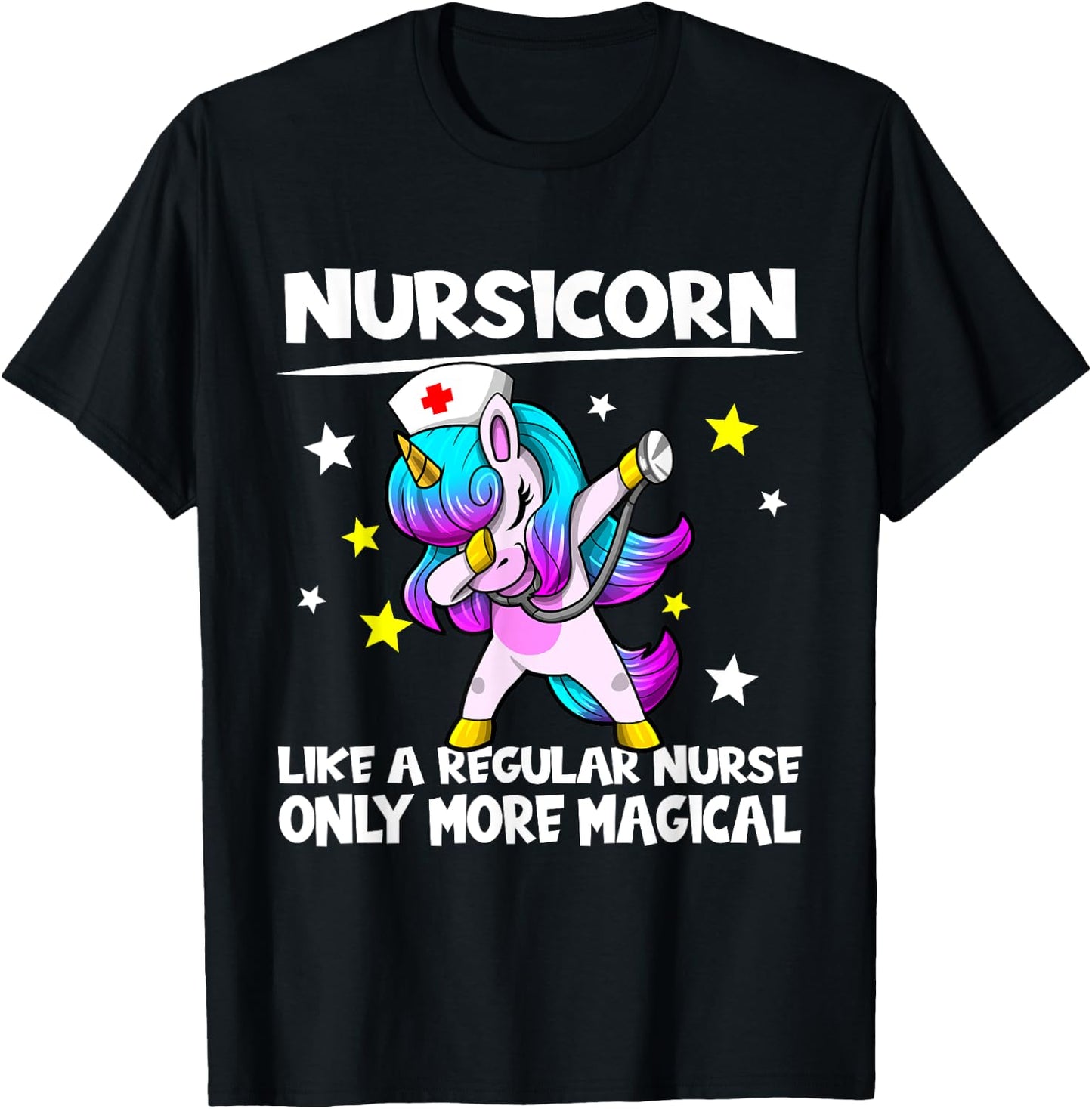 Nursing Dabbing Unicorn Nursicorn Only More Magical T-Shirt - T-Shirt | Black