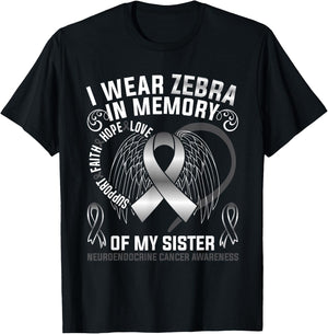 I Wear Zebra In Memory Of My Sister Neuroendocrine Cancer T-Shirt - T-Shirt | Black