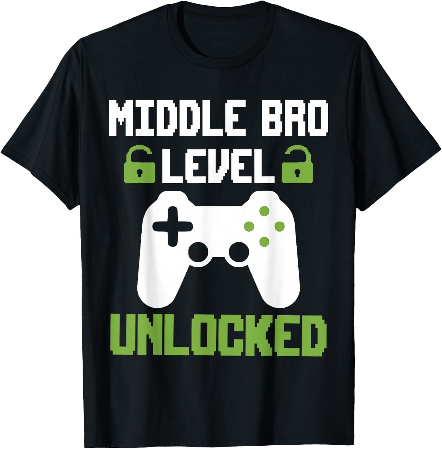Middle Brother Level Unlocked Leveled Up To Middle Bro T-Shirt - T-Shirt | Black