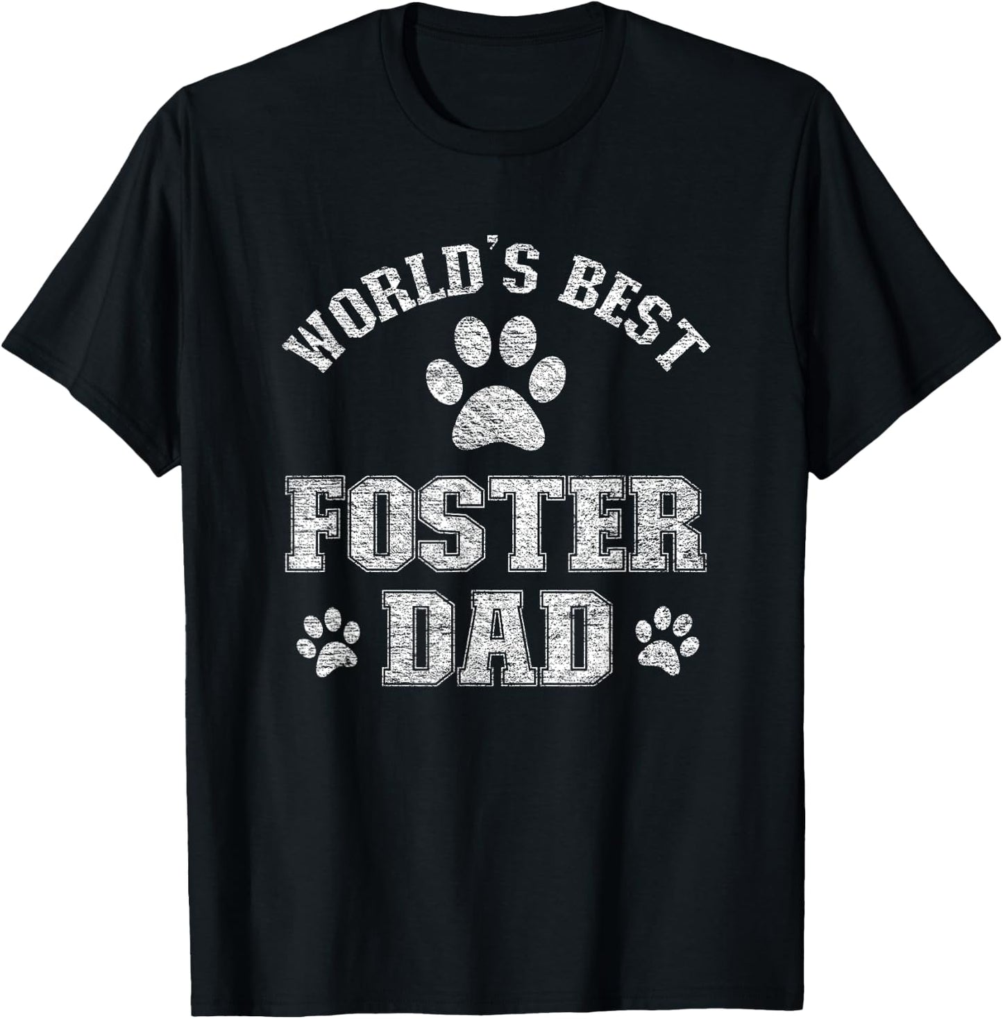 Dog Foster Dad - World's Best Foster Pet Daddy T-Shirt - T-Shirt | Black