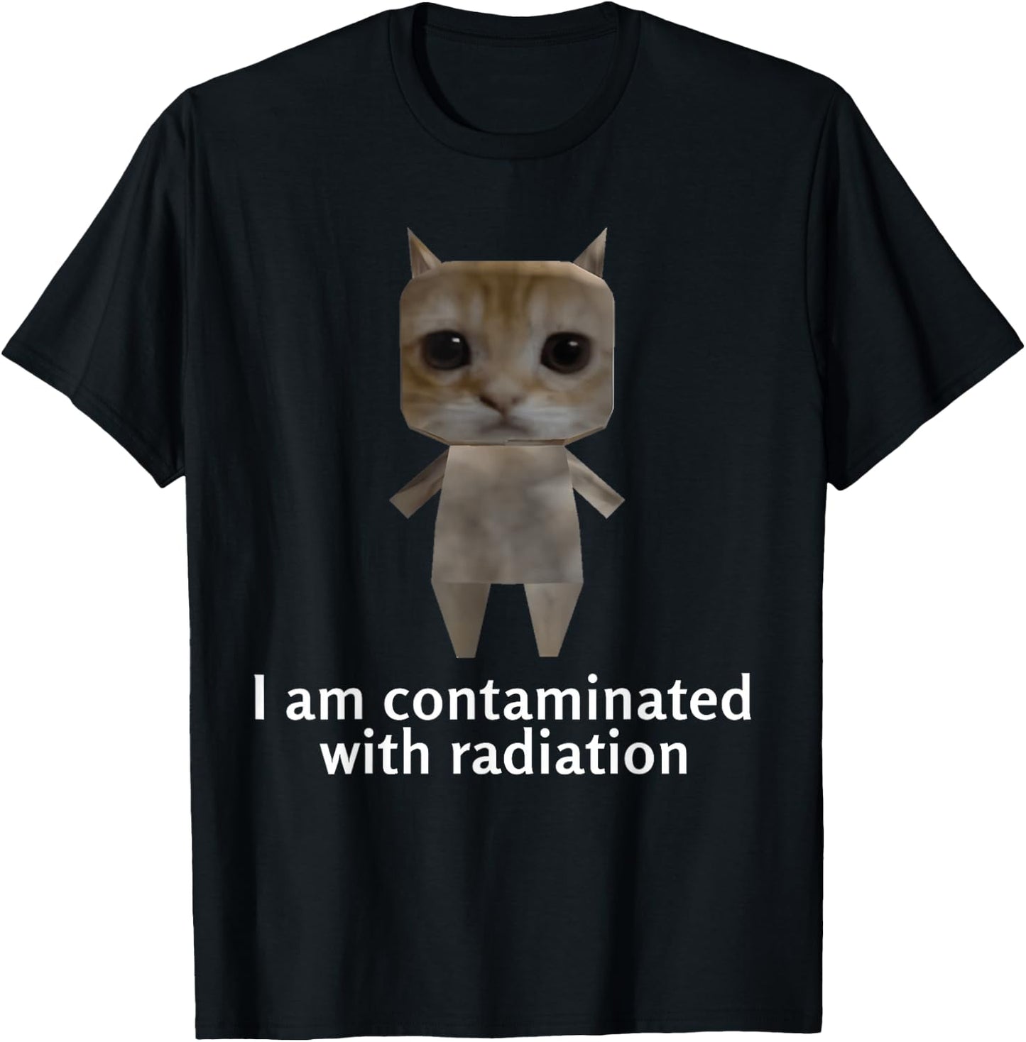 I Am Contaminated With Radiation Kids Funny Ironic Cat Meme T-Shirt - T-Shirt | Black