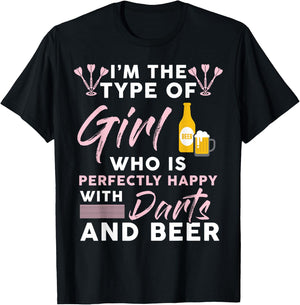 I'm The Type Of Girl Who's Happy With Darts And Beer Player T-Shirt - T-Shirt | Black