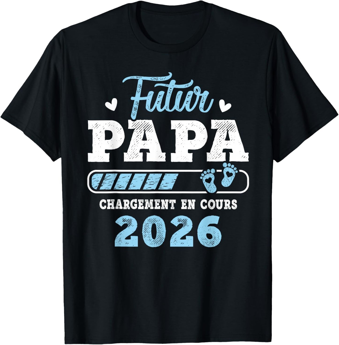 Future Dad 2026 Daddy Loading In Progress 2026 T-Shirt - T-Shirt | Black