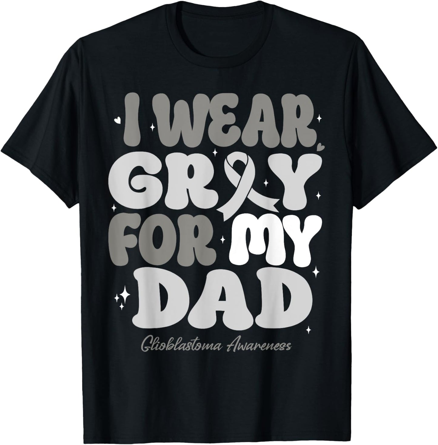 I Wear Gray For My Dad Glioblastoma Awareness Ribbon Retro T-Shirt - T-Shirt | Black