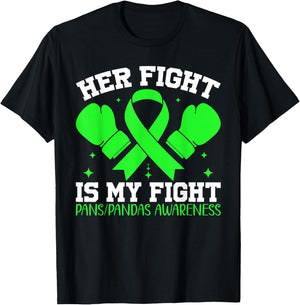 PANS-PANDAS Awareness Her Fight is My Fight T-Shirt - T-Shirt | Black