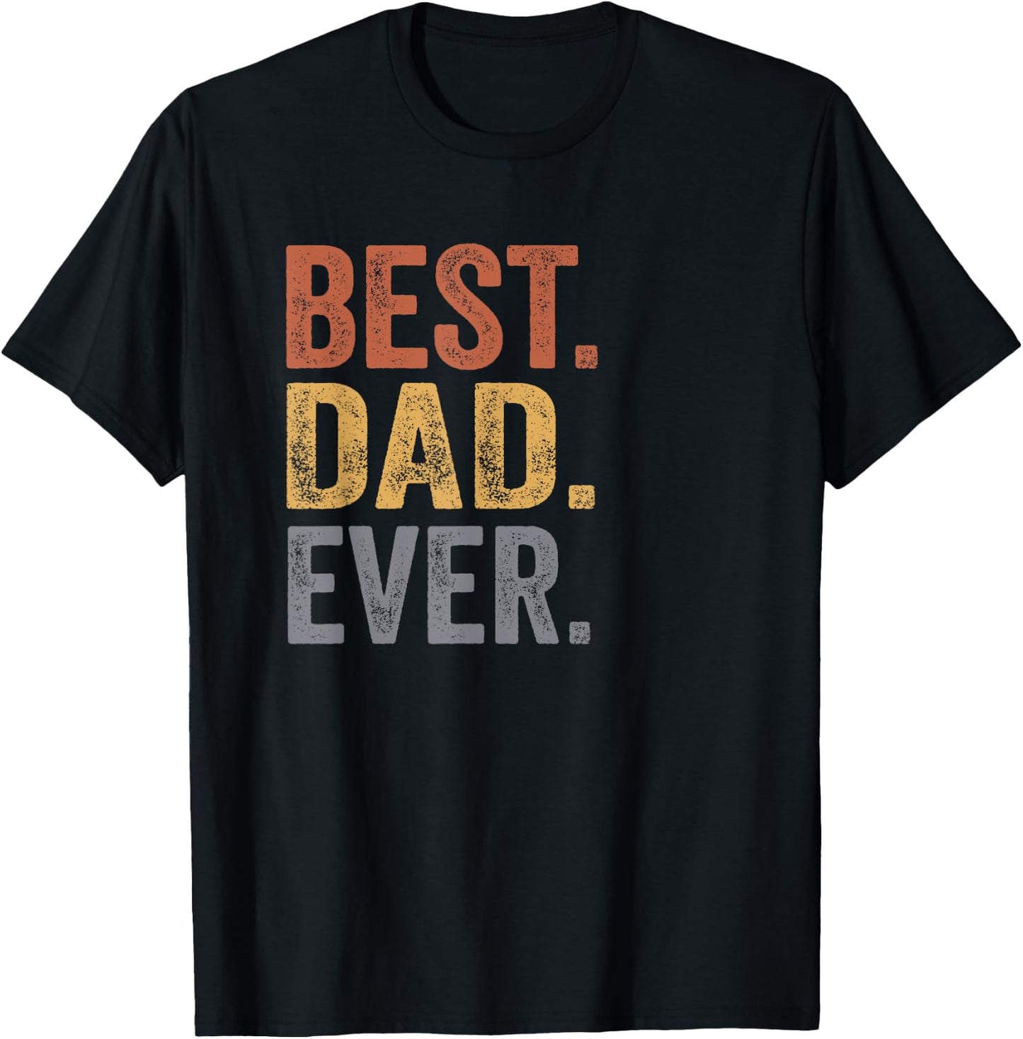Best Dad Ever Gifts From Kids Dad Father's Day T-Shirt - T-Shirt | Black