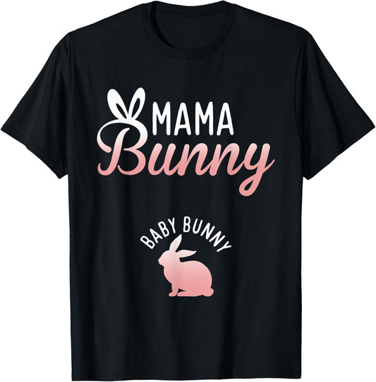 Easter Pregnancy Quote Pregnant Mom Mama Bunny Baby Bunny T-Shirt - T-Shirt | Black