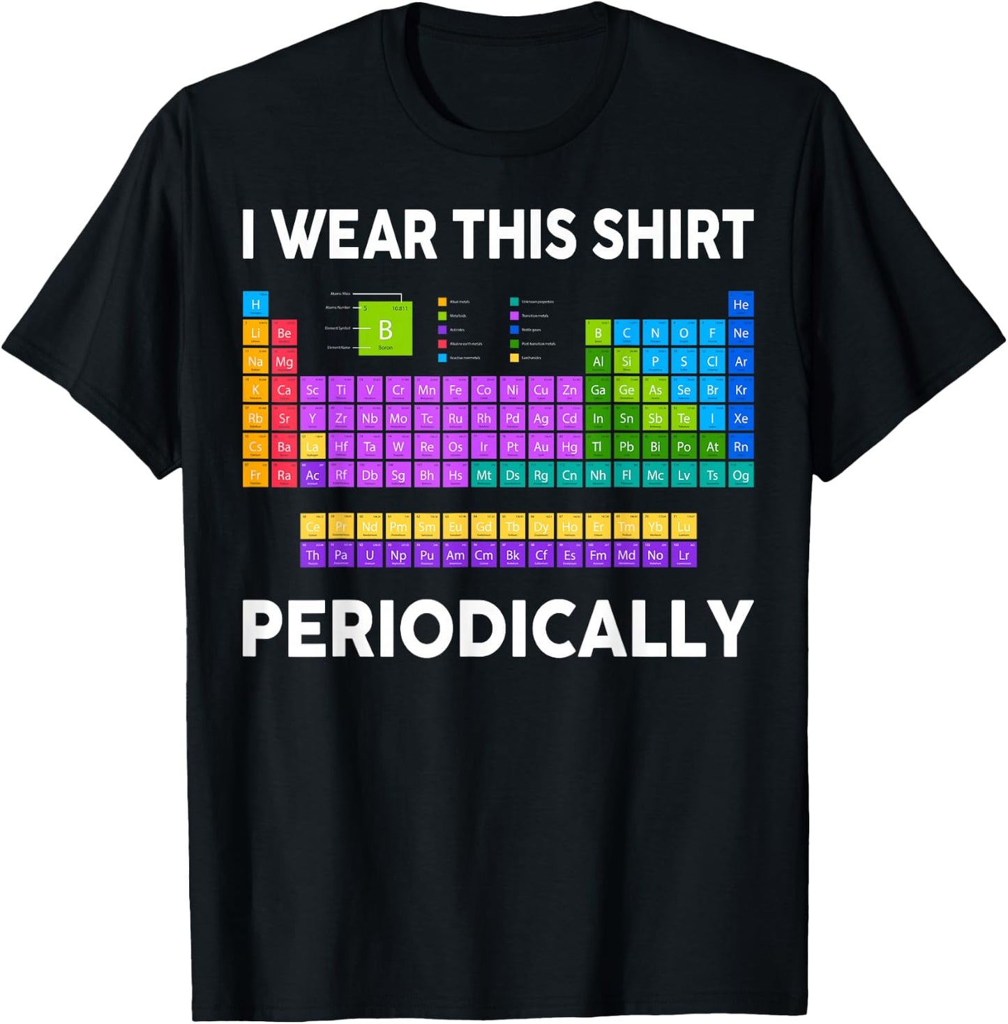 I Wear This Shirt Periodically Funny Chemistry Teacher T-Shirt - T-Shirt | Black