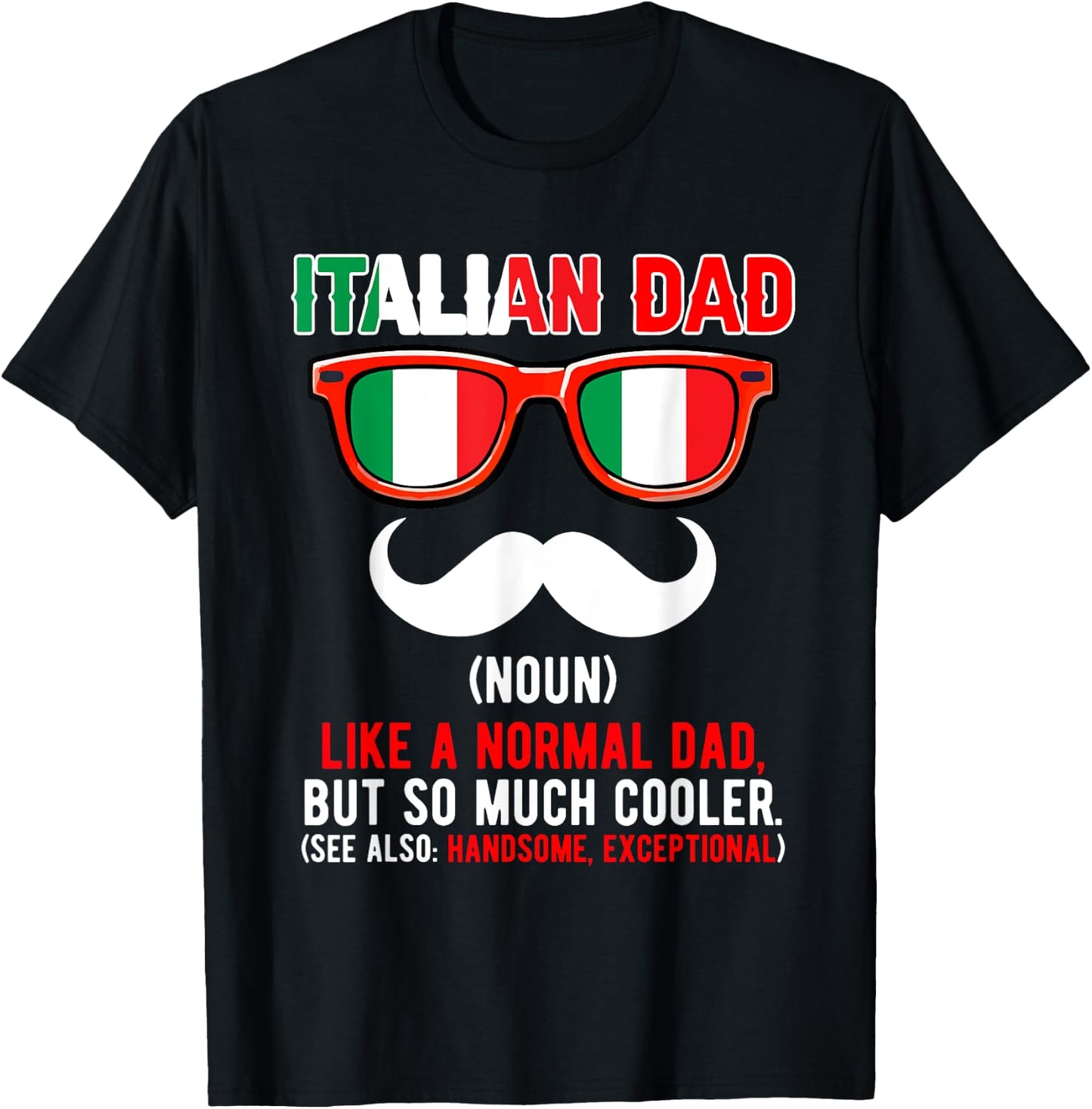 Italian Funny Dad Definition Much Cooler Proud Father's Day T-Shirt - T-Shirt | Black