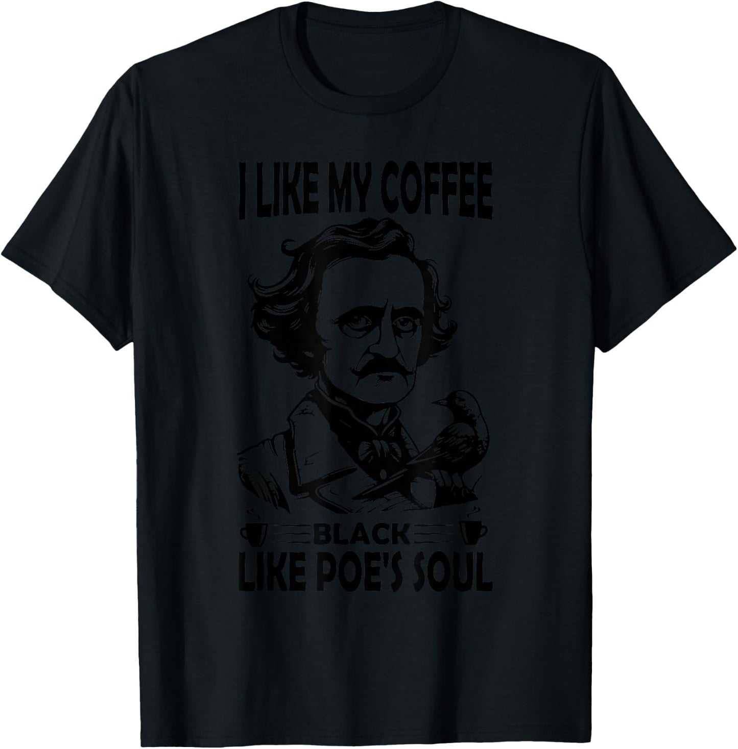 Gothic Edgar Allan Poe The Raven Dark Academia Literature T-Shirt - T-Shirt | Black