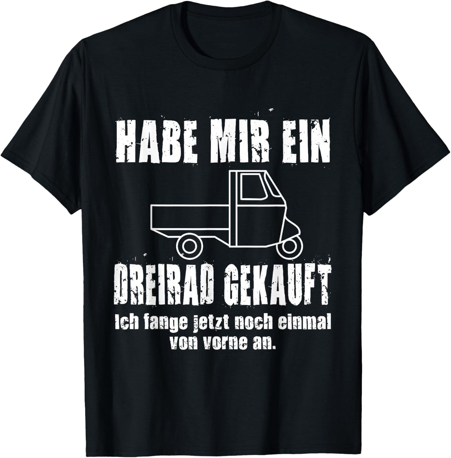 APE 50 with German Text "Fang Niedermal Von Vorn An I TM Ape, black T-Shirt - T-Shirt | Black
