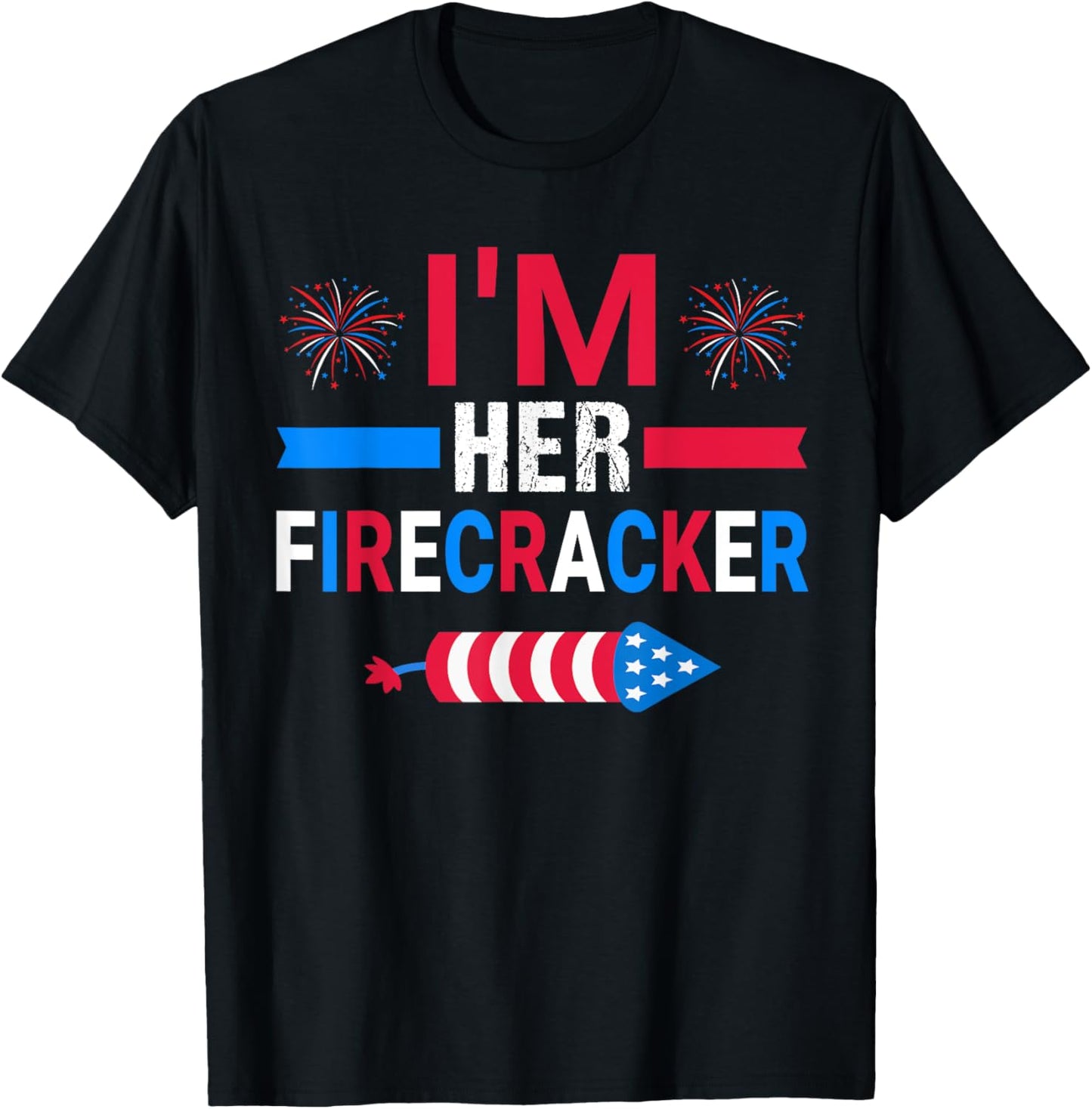 I'm Her Firecracker July 4th Matching Couple For Here Cute Women Men T-Shirt - T-Shirt | Black