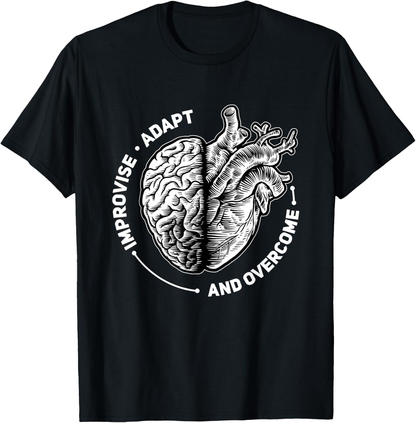 Improvise Adapt and Overcome Encouraging Doctor Heart Love T-Shirt - T-Shirt | Black