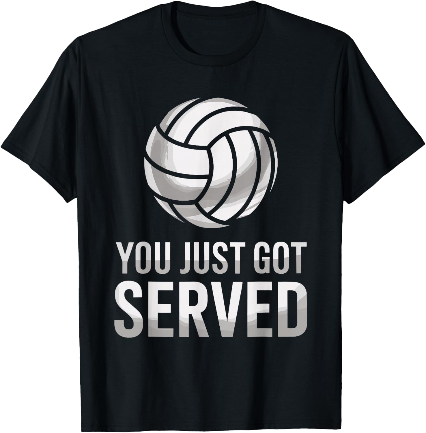 You Just Got Served, Volleyball Lover Volley Player T-Shirt - T-Shirt | Black