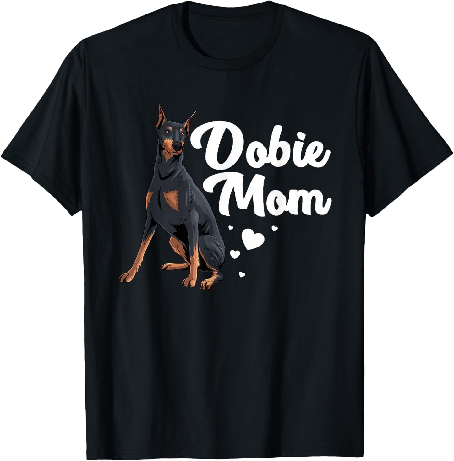 Cool Doberman Mom Art Women Doberman Pinscher Dobie Lovers T-Shirt - T-Shirt | Black
