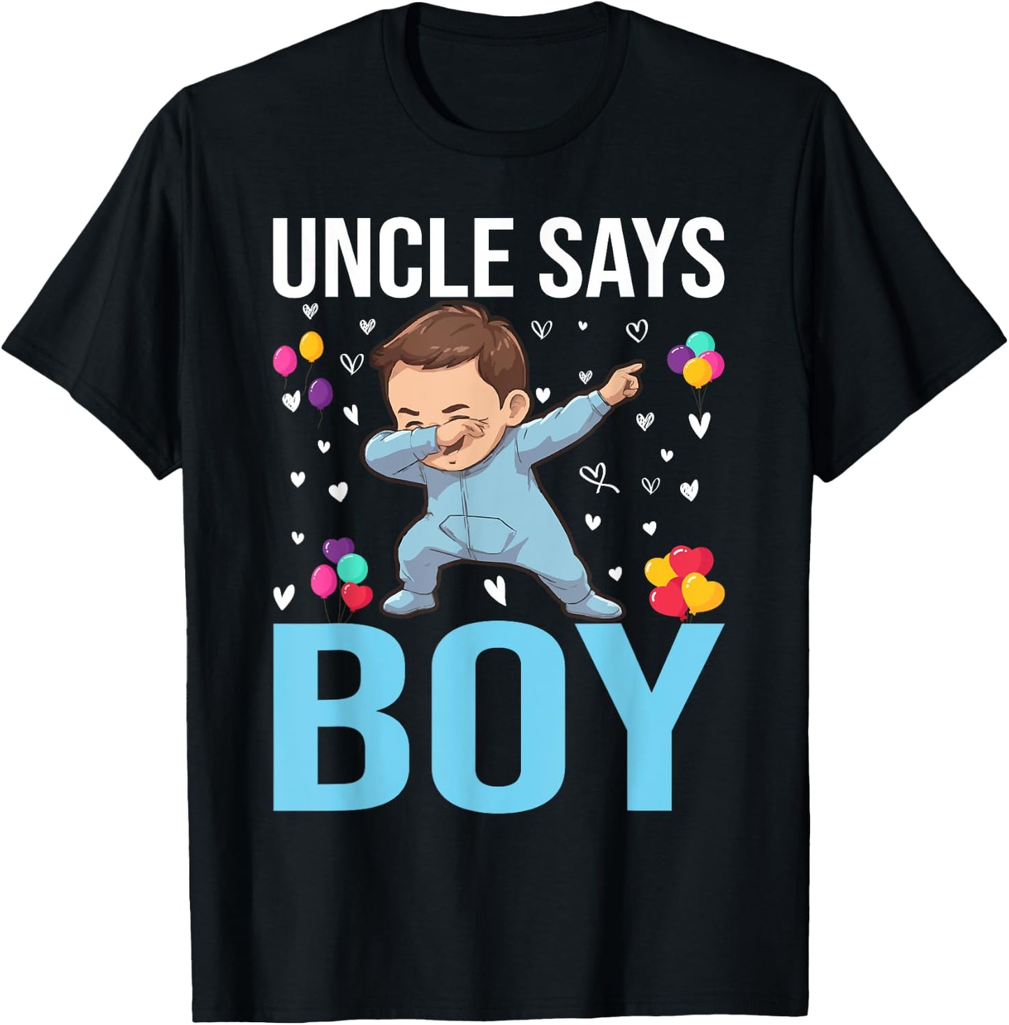 Gender Reveal Uncle Says Boy Matching Family Baby Party T-Shirt - T-Shirt | Black