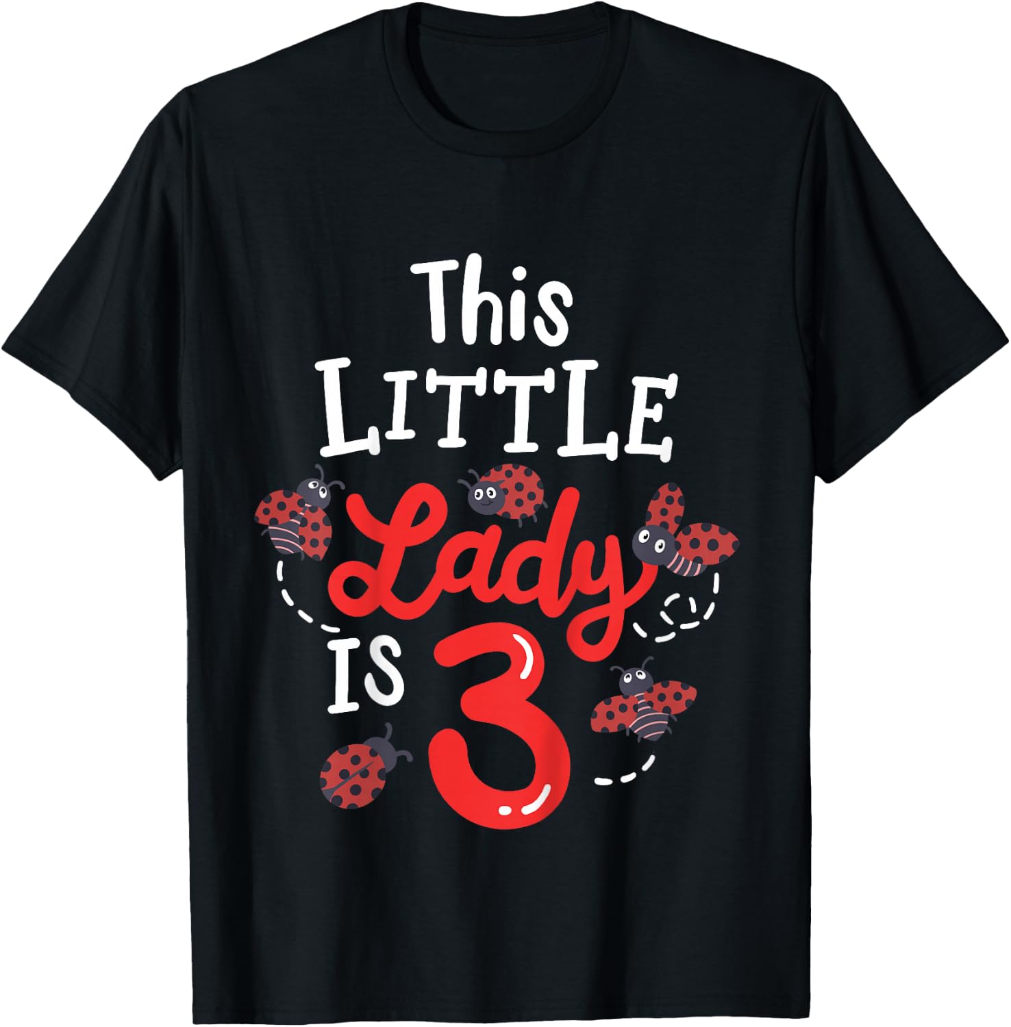 3 Year Old 3rd Birthday Matching Family Ladybug Girls Party T-Shirt - T-Shirt | Black