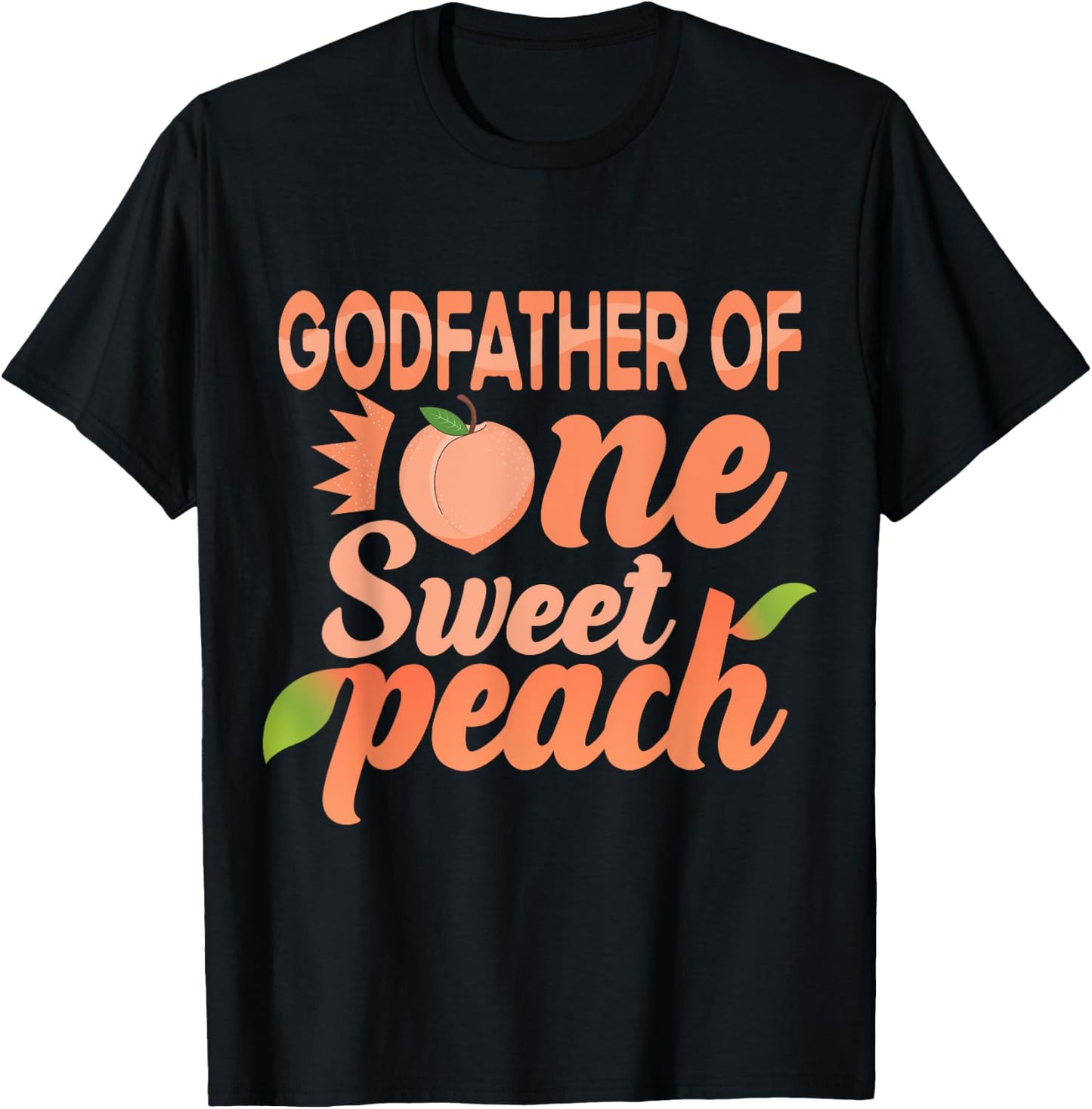 Godfather First Birthday One Sweet Peach Bday Matching T-Shirt - T-Shirt | Black