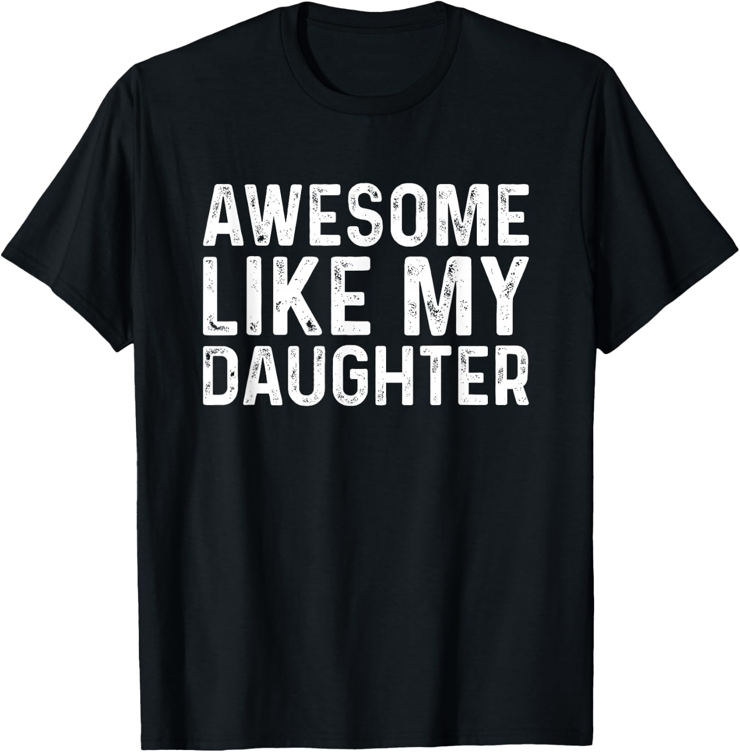 Awesome Like My Daughters Shirts - Herren - -Erwachsene - Männer - Kurzarm - - Schwarz - S - Klassisches - -Short-Sleeve T-Shirt - T-Shirt | Black