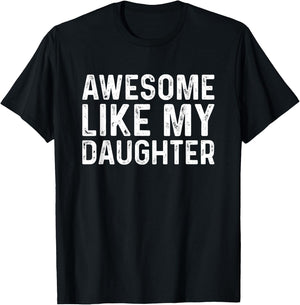 Awesome Like My Daughters Shirts - Herren - -Erwachsene - Männer - Kurzarm - - Schwarz - S - Klassisches - -Short-Sleeve T-Shirt - T-Shirt | Black
