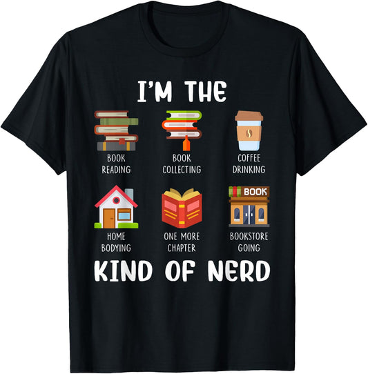 I'm The Kind of Nerd Book Reading Coffee Drinking T-Shirt - T-Shirt | Black