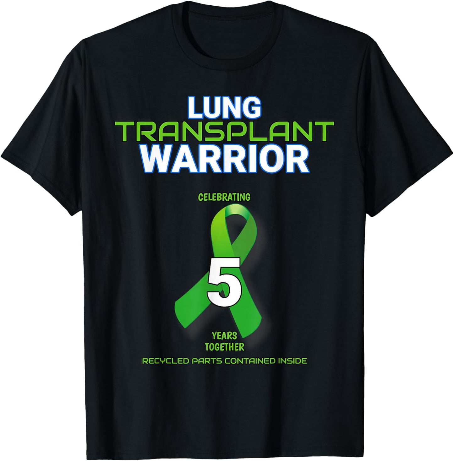 Lung Transplant 5 year Anniversary Warrior Fifth Five cute T-Shirt - T-Shirt | Black