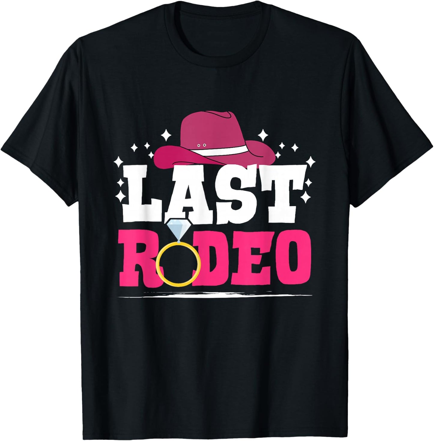 Last Rodeo - Bachelorette Party Cowgirl Country T-Shirt - T-Shirt | Black