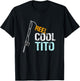 Reel Cool Tito Mexican Spanish Grandpa T-Shirt - T-Shirt | Black