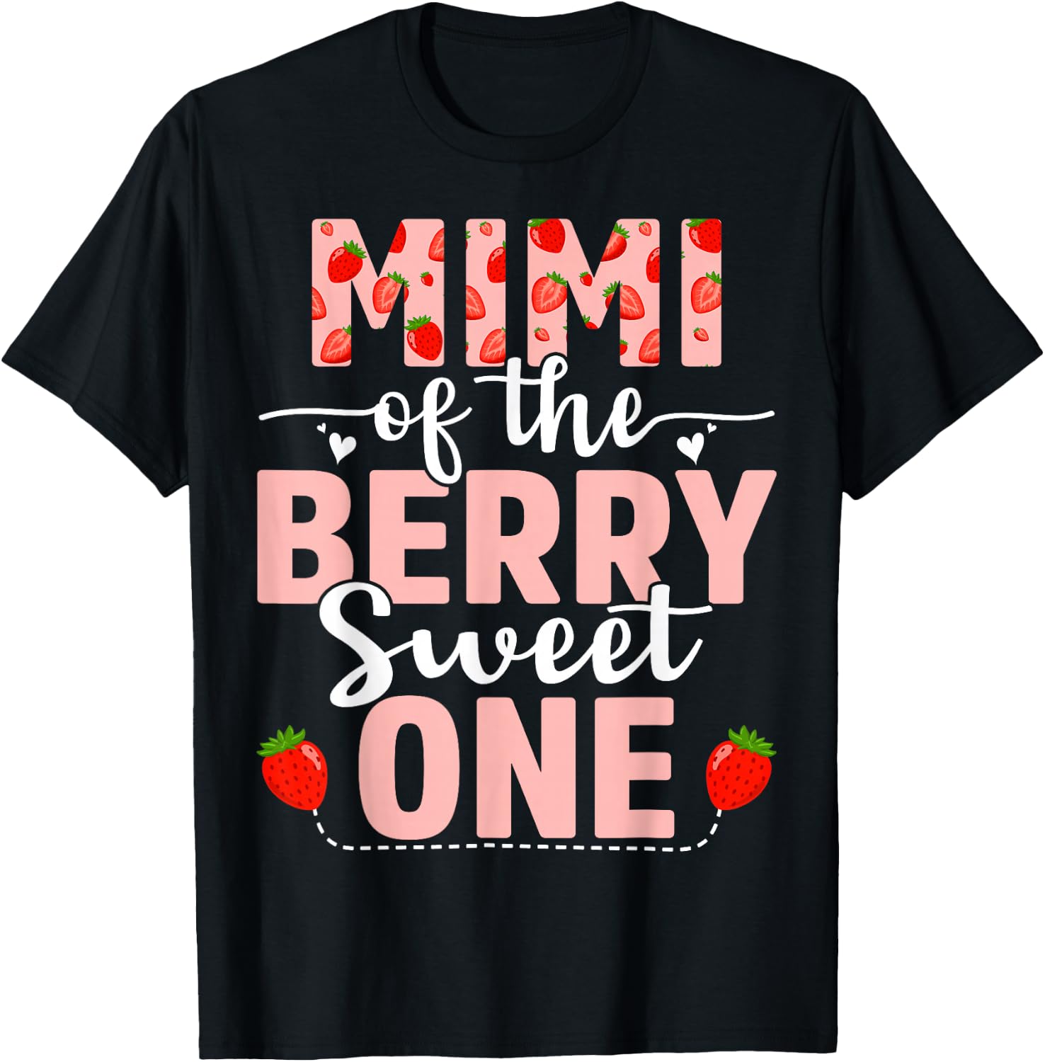 Mimi Of The Berry Sweet One Birthday Strawberry Mimi T-Shirt - T-Shirt | Black