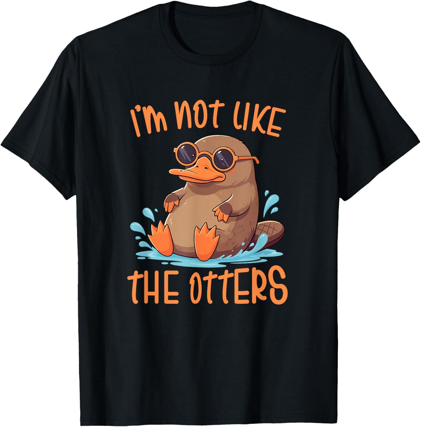 Platypus Not Like The Otters Platypus Lovers T-Shirt - T-Shirt | Black