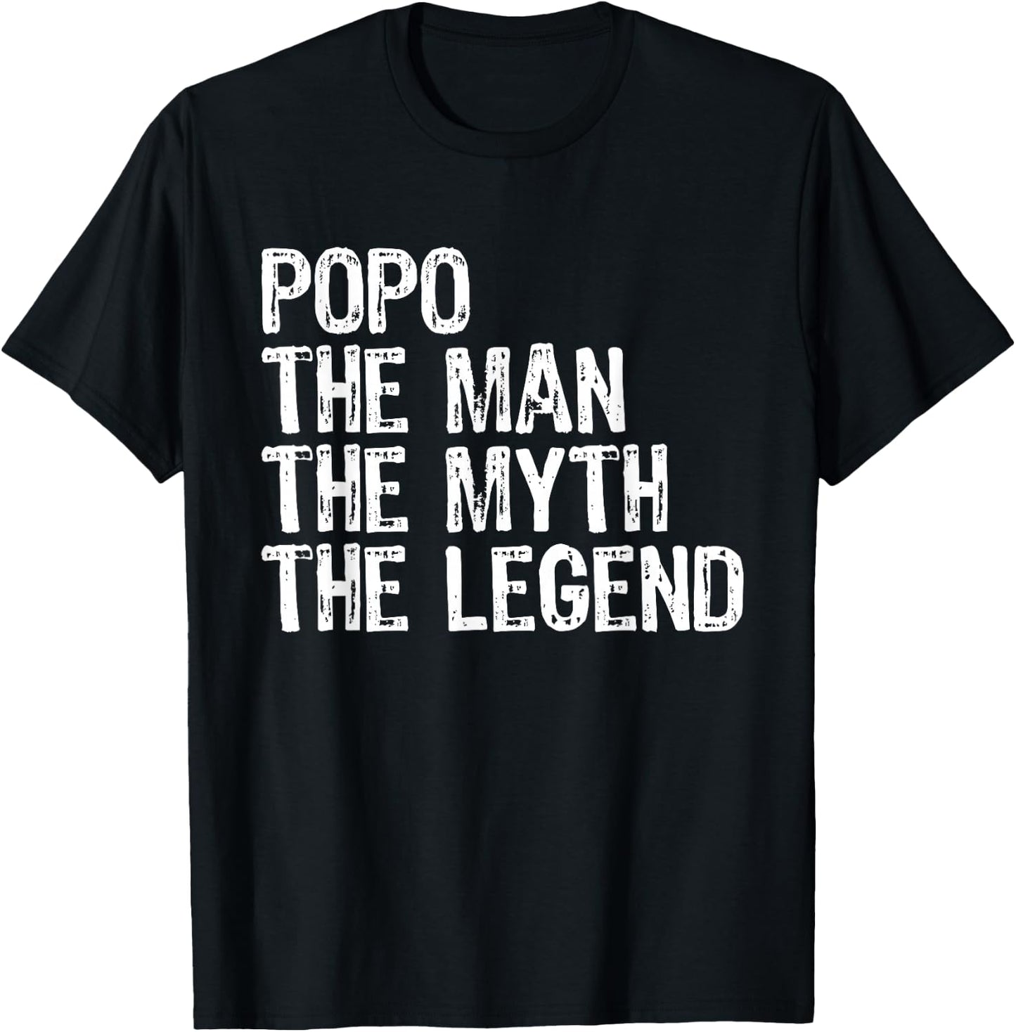 Popo The Man The Myth The Legend Cool Funny T-Shirt - T-Shirt | Black