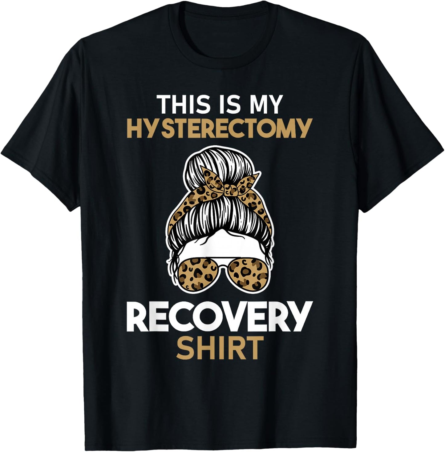 Leopard Uterus Removal Gift This is My Hysterectomy Recovery T-Shirt - T-Shirt | Black