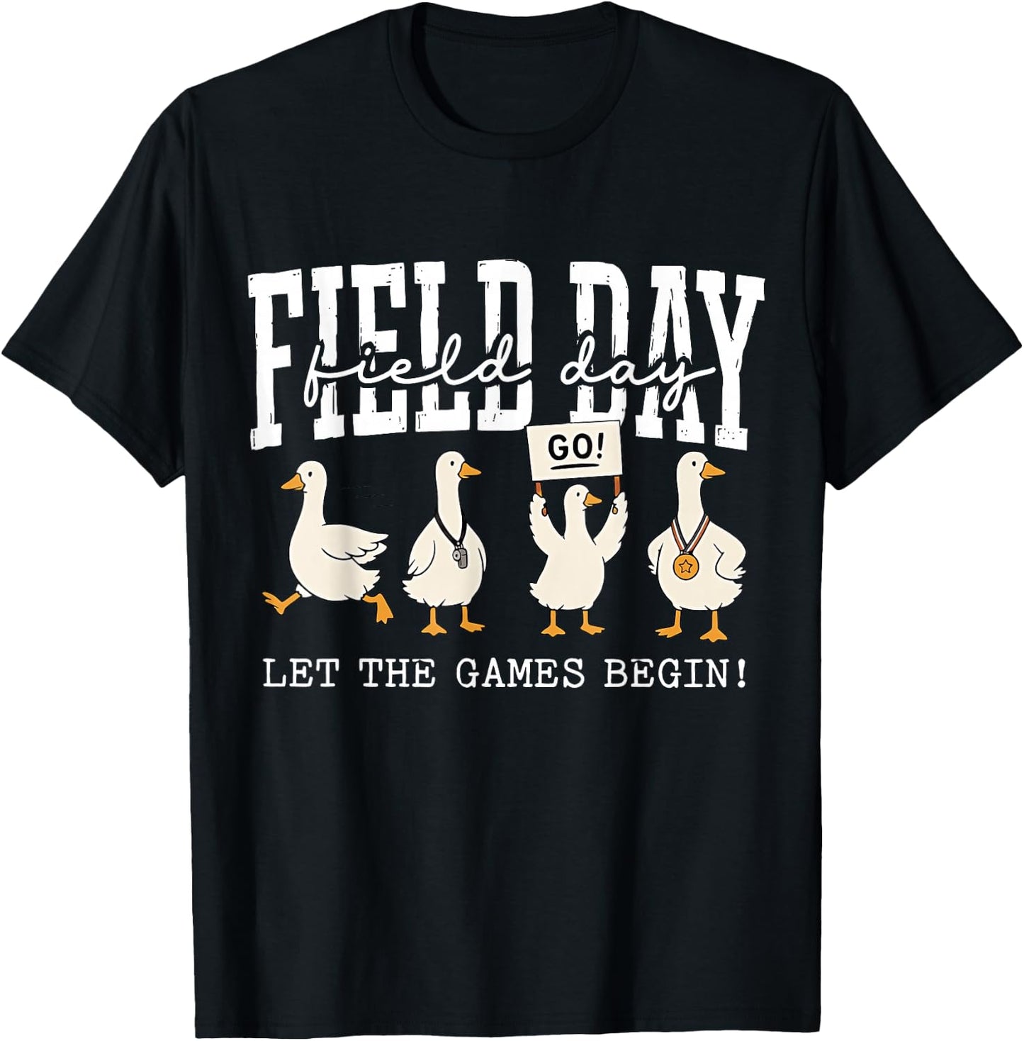 Field Day Goose Let The Games Begin School Sports Day T-Shirt - T-Shirt | Black