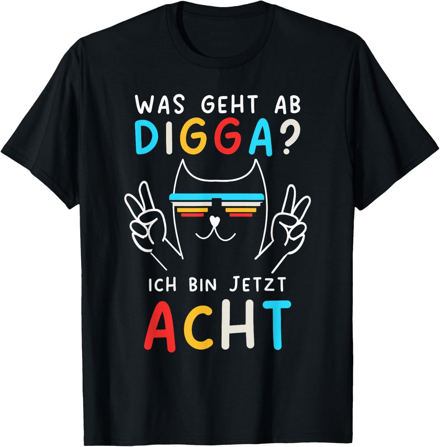 8 Years Birthday Boy Digga Ich Bin Echt , black T-Shirt - T-Shirt | Black