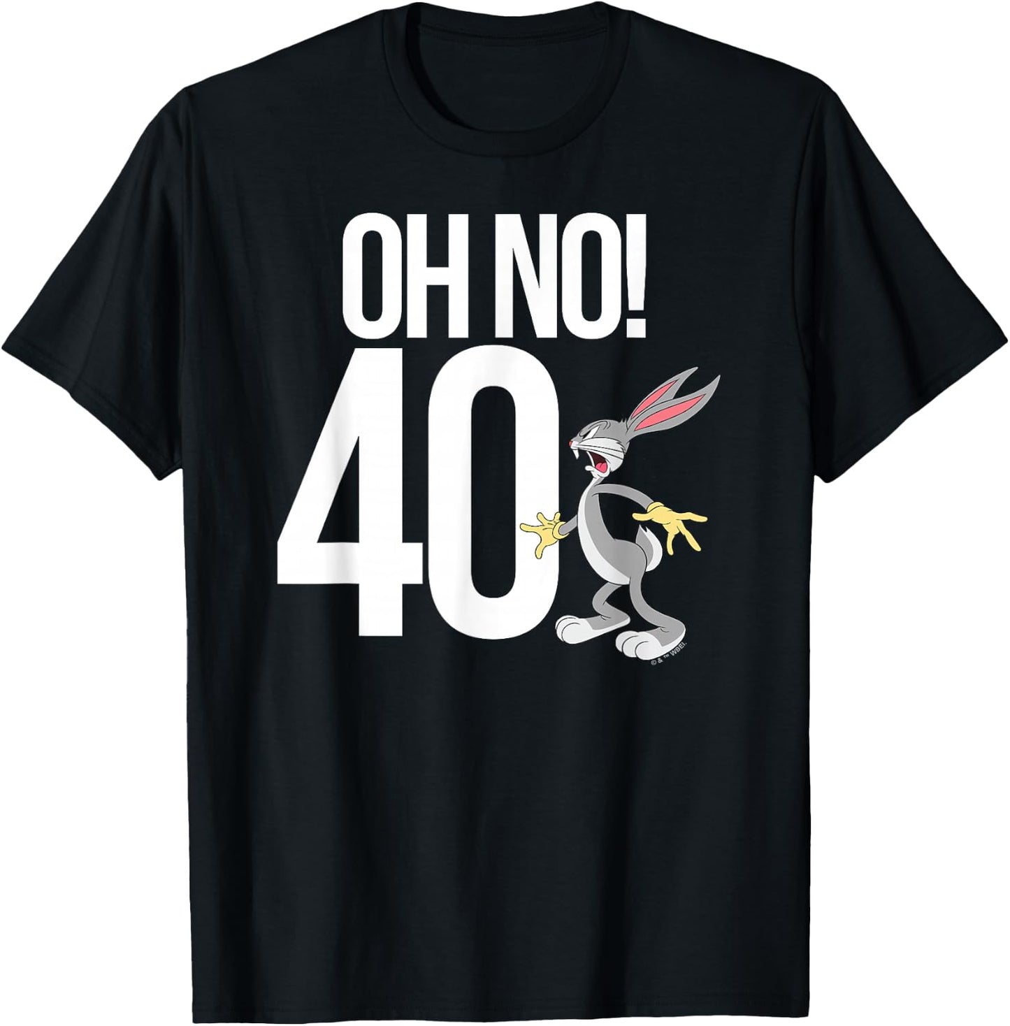 Looney Tunes Bugs Bunny Oh No! 40! 40th Birthday T-Shirt - T-Shirt | Black