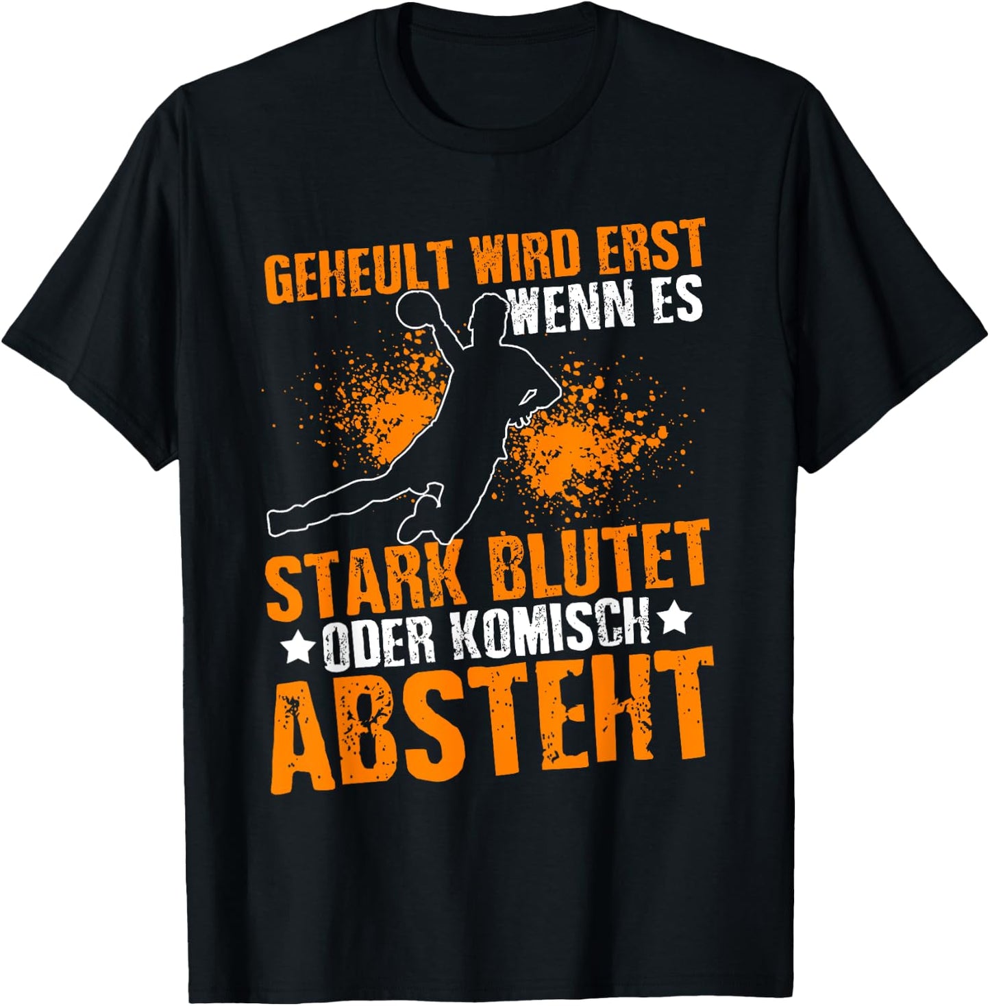 Geheult Wird Erst Wenn Es Stark Blutet Oder Komisch Absteht T-Shirt - T-Shirt | Black