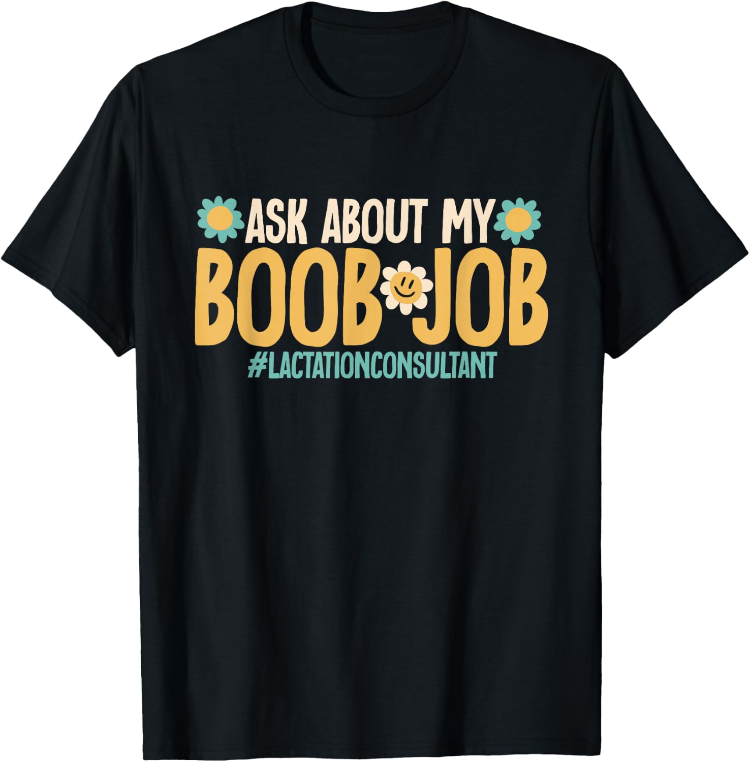 Lactation Consultant IBCLC T-Shirt - T-Shirt | Black