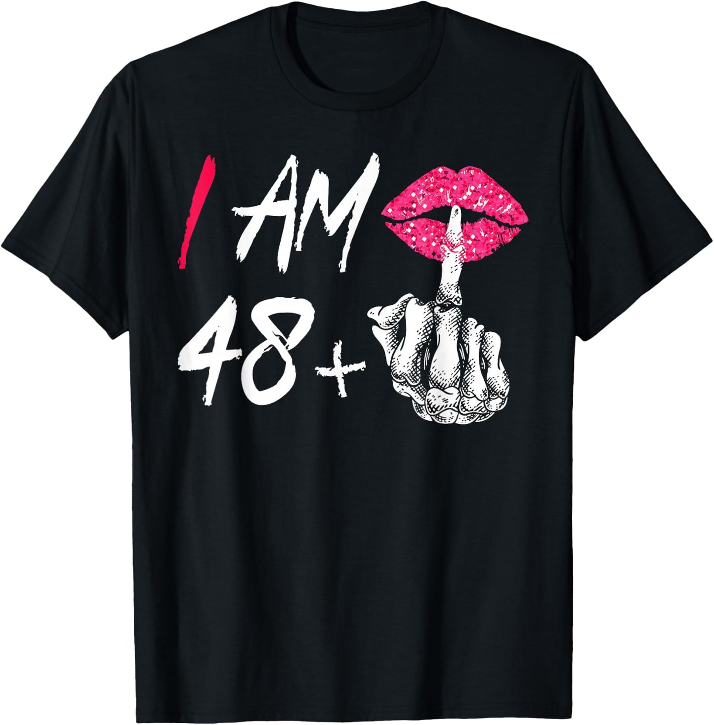 I Am 48 Plus 1 Middle Finger For A 49th Birthday T-Shirt - T-Shirt | Black