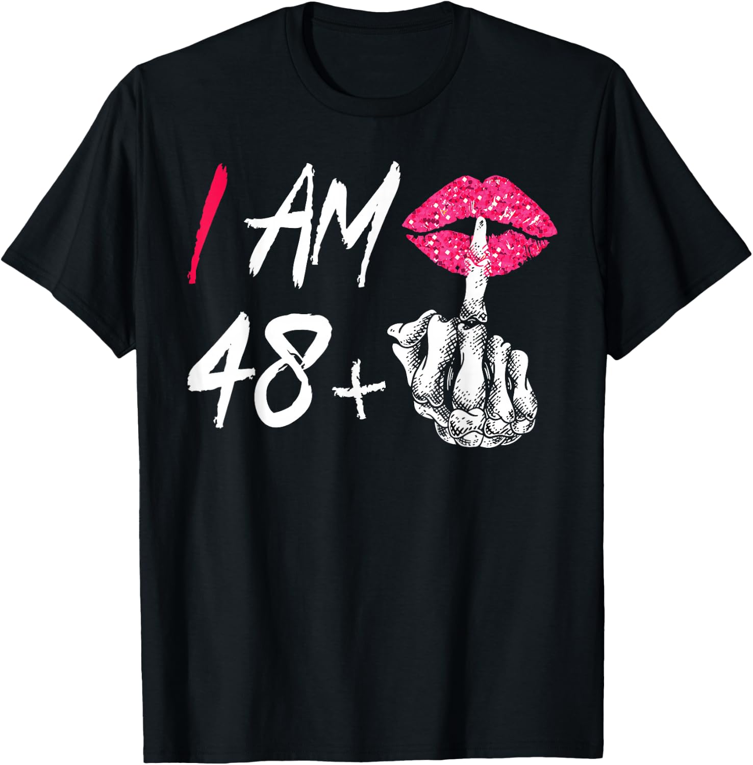 I Am 48 Plus 1 Middle Finger For A 49th Birthday T-Shirt - T-Shirt | Black